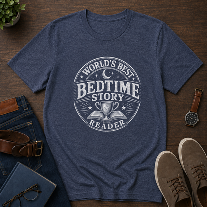 World's Best Bedtime Story Reader Unisex Literary T Shirt