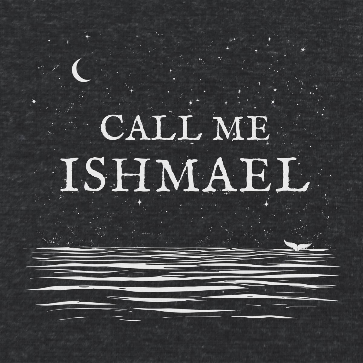 Call Me Ishmael Unisex Literary T Shirt