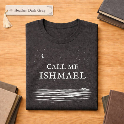 Call Me Ishmael Unisex Literary T Shirt