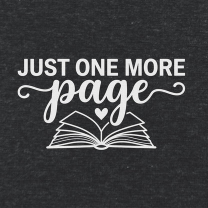 Just One More Page  Literary T Shirt