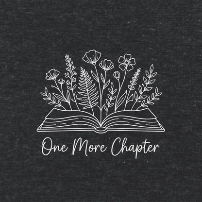 One More Chapter  Literary T Shirt