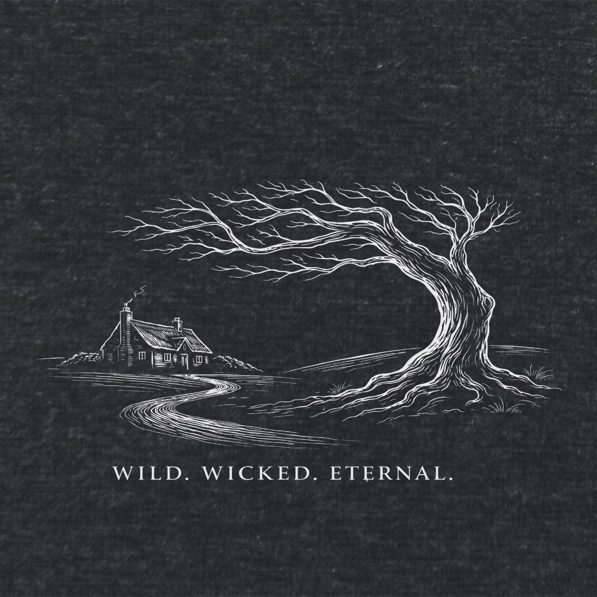 Wild. Wicked. Eternal.  Literary T Shirt
