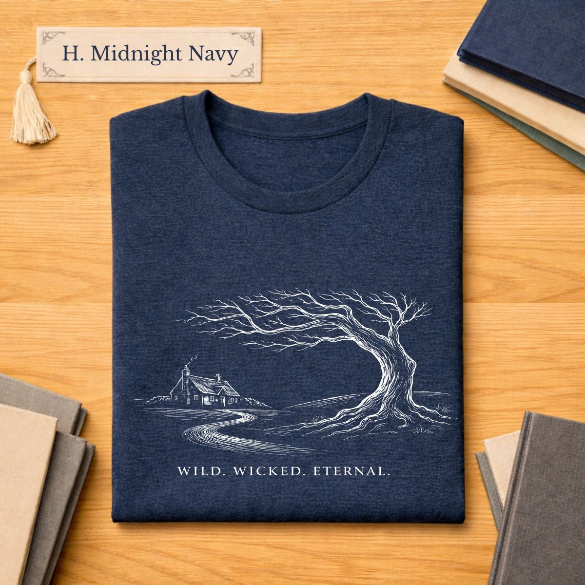 Wild. Wicked. Eternal.  Literary T Shirt