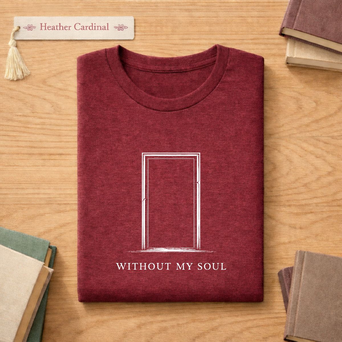 Without my soul Literary T Shirt